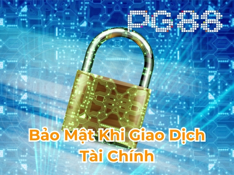 Bảo mật khi giao dịch tài chính